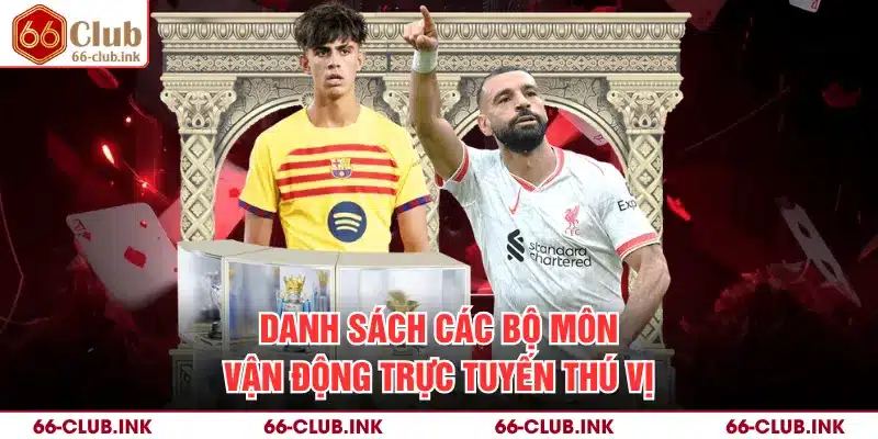 Danh sách các bộ môn vận động trực tuyến thú vị